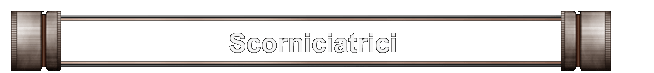 Scorniciatrici