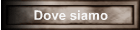 Dove siamo