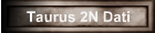 Taurus 2N Dati